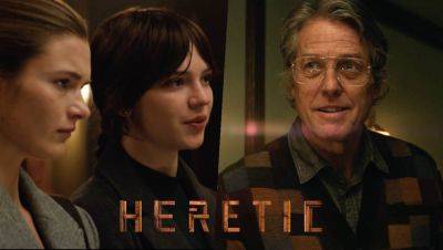 ‘The Heretic’ Trailer: Hugh Grant & Sophie Thatcher Star In An A24 Horror From The Writers Of ‘A Quiet Place’ - theplaylist.net - county Woods - county Bryan - county Grant