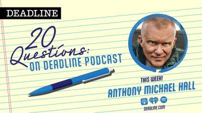 20 Questions On Deadline Podcast: Why Anthony Michael Hall Didn’t Take Part In ‘Brat Pack’ Doc; His New Film ‘Trigger Warning’ & ‘Reacher’ Season 3 - deadline.com - New York