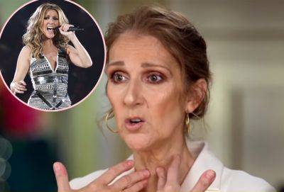 Céline Dion Reveals The Terrifying Way Stiff Person Syndrome Is Affecting Her Legendary Voice! - perezhilton.com